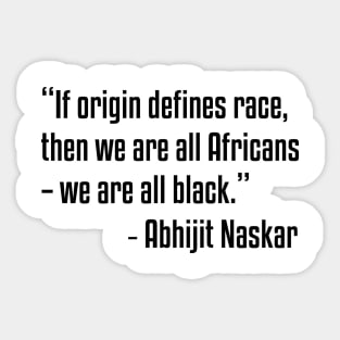 we are all black | African American | Black Lives Sticker